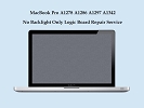 MacBook Pro Repair - MacBook/MacBook Pro Unibody A1278 A1286 A1297 A1342 No Backlight Only Logic Board Repair Service