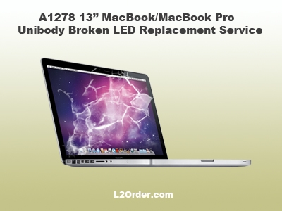 A1278 13 MacBook MacBook Pro Broken LCD LED Replacement Replace